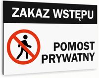 Tabliczka znak informacyjny 40x30 Biała POMOST PRYWATNY Nierdzewna