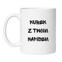 KUBEK Z TWOIM WŁASNYM NAPISEM