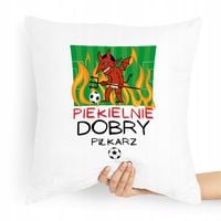Poduszka Prezent Dla Piekielnie Dobrego Piłkarza Z Nadrukiem Ze Zdjęciem