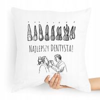 Poduszka Prezent Dla Najlepszego Dentysty Świata Z Nadrukiem Ze Zdjęciem
