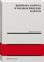 Rozprawa główna w polskim procesie karnym - Adrianna Orzechowska