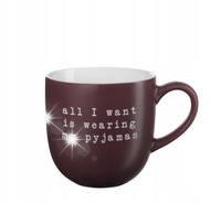 ASA Hey! Kubek Hey! 350ml "Hey! All I want is wearing my pyjamas" brązowy