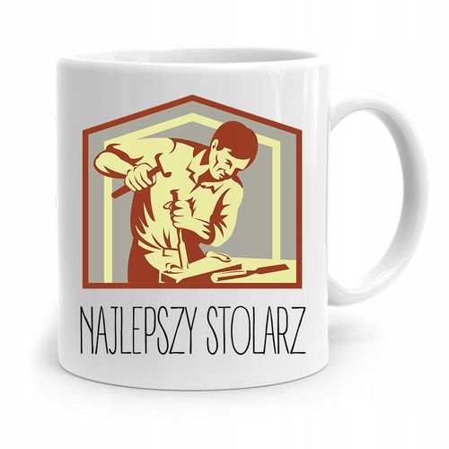 Kubek Prezent Dla Stolarza Najlepszy Stolarz Z Nadrukiem Ze Zdjęciem na Arena.pl