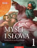 Myśli i słowa. Podręcznik do języka polskiego dla 1 klasy gimnazjum