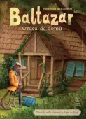 Baltazar wraca do domu