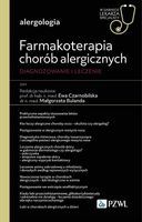 FARMAKOTERAPIA CHORÓB ALERGICZNYCH. DIAGNOZOWANIE EWA CZARNOBILSKA