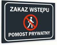 Tabliczka znak informacyjny 20x15 Antracyt POMOST PRYWATNY Dibond NADRUK UV