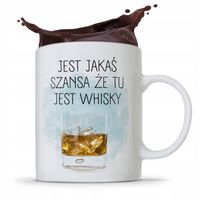 Kubek Śmieszny Zabawny Jest Jakaś Szansa Na Whisky Z Nadrukiem Ze Zdjęciem