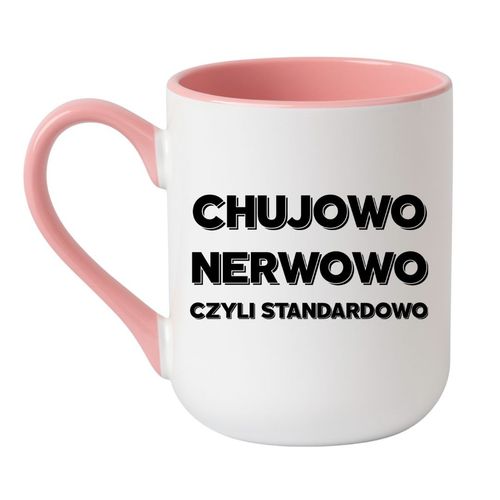 KUBEK "CHUJOWO NERWOWO CZYLI STANDARDOWO" Wzór - Elegant Coffee Różowy 330 ml na Arena.pl