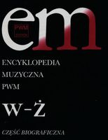 Encyklopedia muzyczna Część biograficzna Tom 12 elżbieta dziębowska (red.)