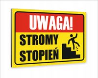 Tabliczka znak informacyjny dibond 20X15 UWAGA STROMY STOPIEŃ