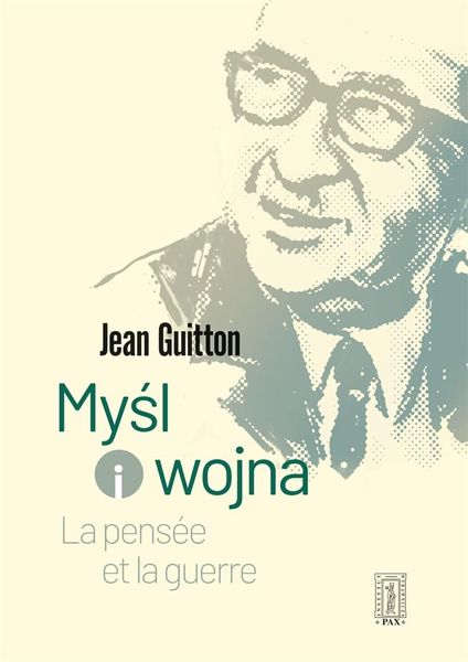 Myśl i wojna Jean Guitton zdjęcie 1