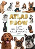 ATLAS PSÓW RASY PIELĘGNACJA ODŻYWIANIE ALBUM TWARDA