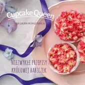 Cupcake queen. Niezwykłe przepisy królowej babeczek