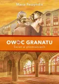 Świat W Płomieniach. Owoc Granatu. Tom 3 Wyd. 2023