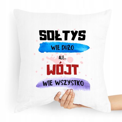 Poduszka Prezent Dla Wójta Wójt Wie Wszystko Z Nadrukiem Ze Zdjęciem na Arena.pl