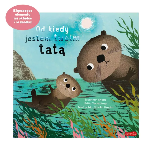 Od Kiedy Jestem Twoim Tatą zdjęcie 1