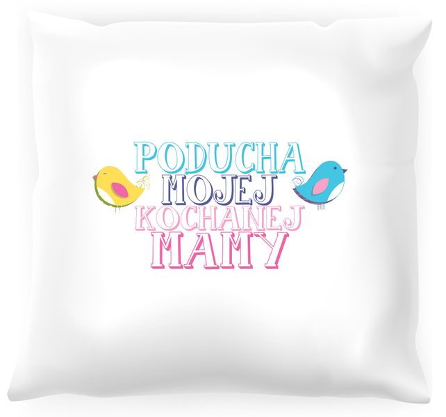Poduszka Mojej kochanej mamy zdjęcie 1