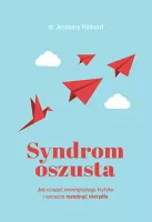Syndrom Oszusta. Jak Uciszyć Wewnętrznego Krytyka I Wreszcie Rozwinąć