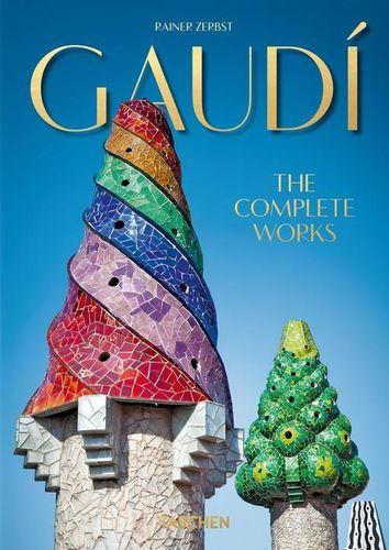 Gaudí The Complete Works Rainer Zerbst na Arena.pl