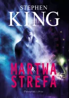 Martwa strefa Stephen King Książka o nauczycielu wypadku i niezwykłym darze