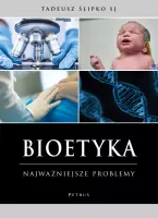Bioetyka. Najważniejsze problemy, wydanie 3