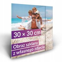 Obraz szklany z własnym zdjęciem Prezent upominek dla bliskich 30x30 cm