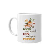 Dobry nauczyciel uczy, najlepszy inspiruje kubek na prezent dla nauczyciela
