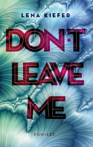 Don't Leave Me zdjęcie 1