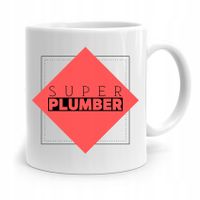 Kubek Prezent Dla Hydraulika Super Plumber Z Nadrukiem Ze Zdjęciem