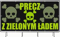 BANER REKLAMOWY 100x50cm projekt w cenie różne wzory PRECZ Z ZIELONYM ŁADEM