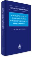 CHARAKTER PRAWNY ZASADY LEGALIZMU W MIĘDZYNARODOWYM PRAWIE KARNYM