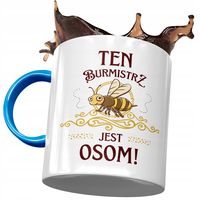 Kubek Błękitny Dla Burmistrza Burmistrz Jest Osom Z Nadrukiem Ze Zdjęciem