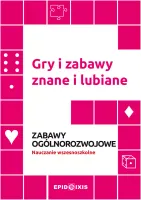 Gry i zabawy znane i lubiane. Zabawy ogólnorozwojowe