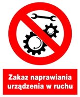 ZZO-18 ZNAK Zakaz naprawiania urządzenia w ruchu