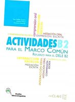ACTIVIDADES PARA EL MCER B2 KSIĄŻKA + AUDIO PRACA ZBIOROWA