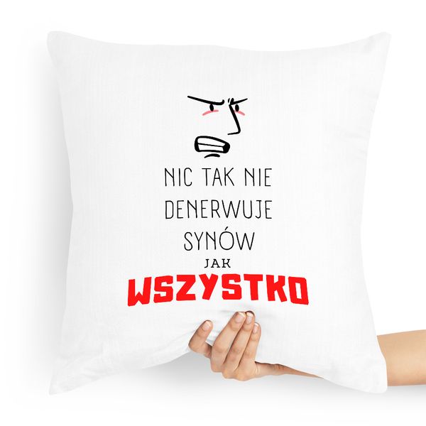 Poduszka Prezent Dla Syna Nic Tak Nie Denerwuje Z Nadrukiem Ze Zdjęciem zdjęcie 1