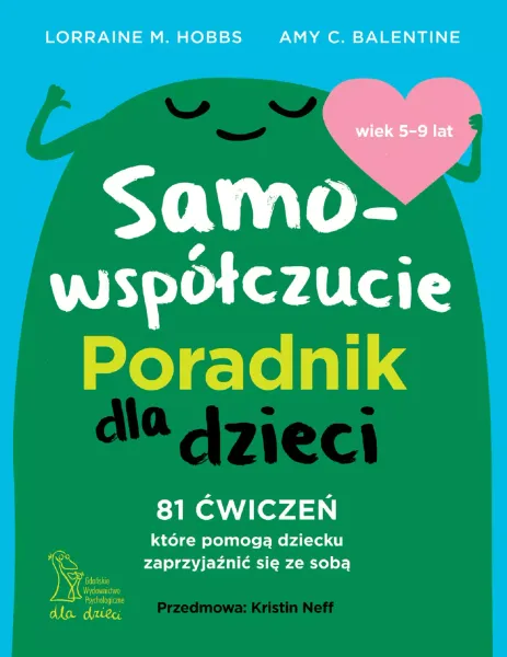 Samowspółczucie. Poradnik dla dzieci zdjęcie 1