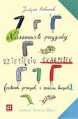 NIESAMOWITE PRZYGODY DZIESIĘCIU SKARPETEK JUSTYNA BEDNAREK KUP OD WYDAWCY