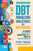 Terapia dialektyczno-behawioralna DBT Podręcznik umiejętności dla