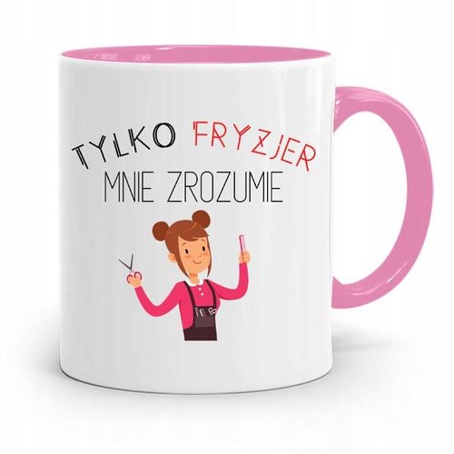 Kubek Różowy Dla Fryzjerki Tylko Fryzjer Zrozumie Z Nadrukiem Ze Zdjęciem na Arena.pl