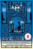 Enola Holmes. Tom 1. Sprawa zaginionego markiza