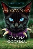 Czarna godzina. Wojownicy. Tom 6, Erin Hunter
