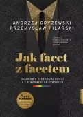 Jak facet z facetem. Rozmowy o seksualności i związkach gejowskich