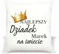 foto PODUSZKA PREZENT najlepszy DZIADEK z imieniem