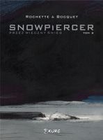Snowpiercer Przez wieczny śnieg Tom 3 Jacques Lob, Jean-Marc Rochette