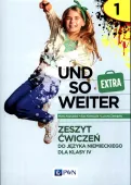 Und so weiter. Extra 1. Język niemiecki. Klasa 4. Zeszyt ćwiczeń