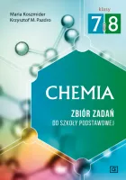 Chemia. Zbiór zadań do szkoły podstawowej. Klasa 7 i 8