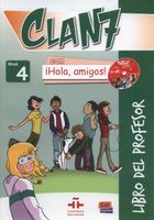 Clan 7 con Hola amigos 4 Libro del profesor + 2 CD Inmaculada Gago Felipe,…