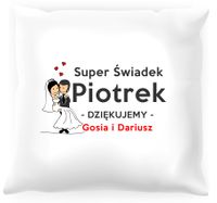 Poduszka personalizowana -  Podziękowania dla świadka #04
